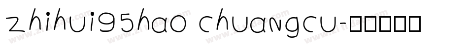 zhihui95hao chuangcu字体转换